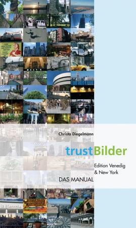 trustBilder - Edition Venedig & New York - Das Manual (E-Book)